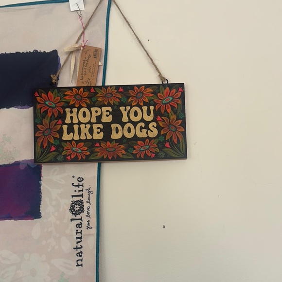 NATURAL LIFE Floral 'Hope You Like Dogs' Sign - Picture 2 of 2